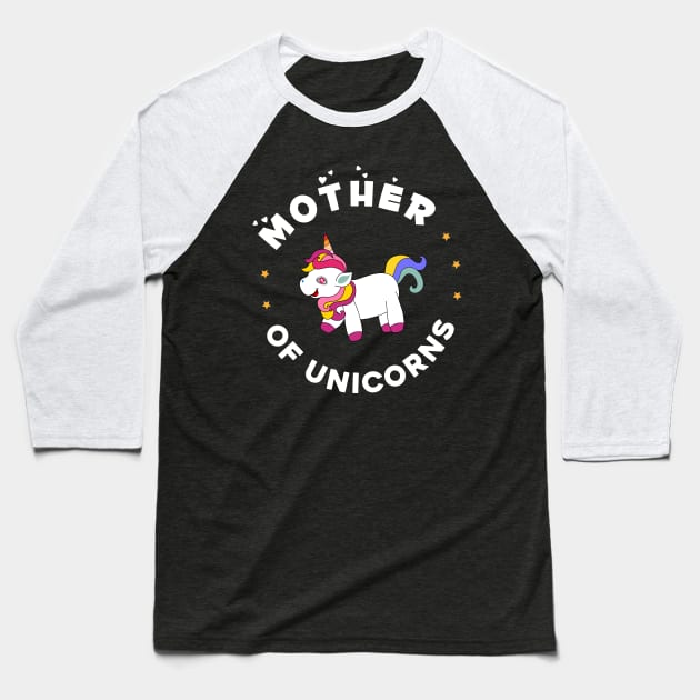 Mother of unicorns, unique mom gift Baseball T-Shirt by Parrot Designs